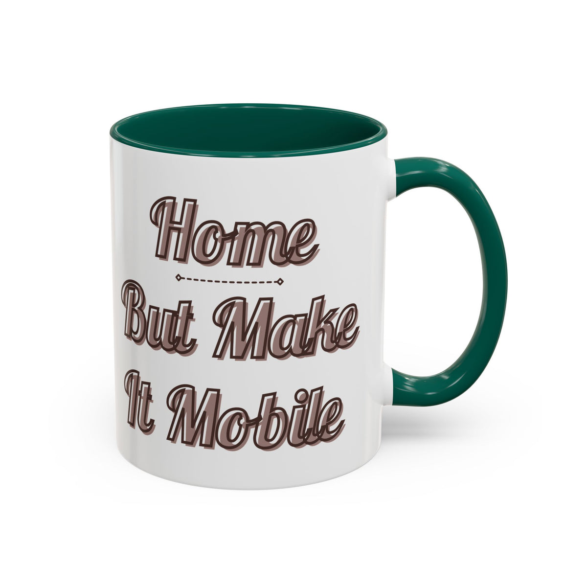 Modern 5th Wheel "Home, But Mobile" Ceramic Mug — 11oz / 15oz