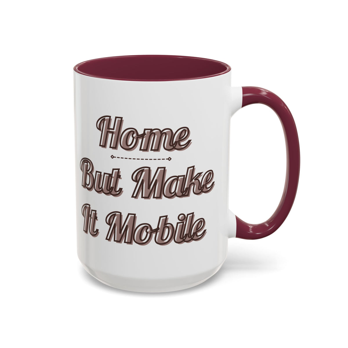 Modern Class A Motorhome "Home, But Mobile" Ceramic Mug — 11oz / 15oz
