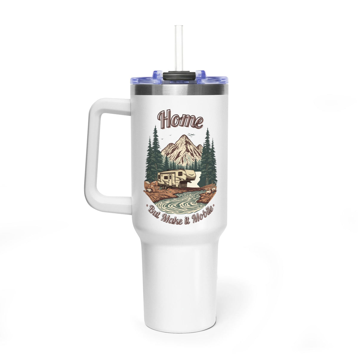 Modern 5th Wheel "Home, But Mobile" Tumbler — 40oz Stainless Steel