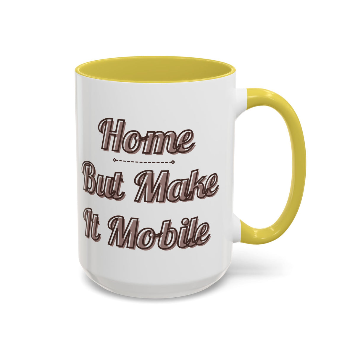 Modern 5th Wheel "Home, But Mobile" Ceramic Mug — 11oz / 15oz