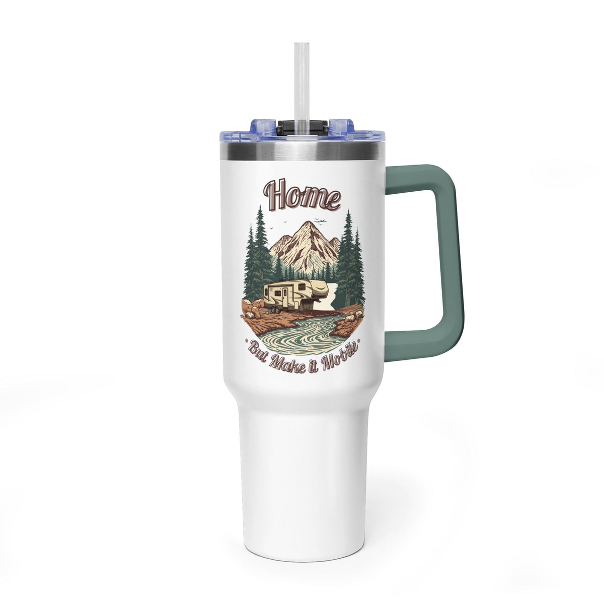 Modern 5th Wheel "Home, But Mobile" Tumbler — 40oz Stainless Steel