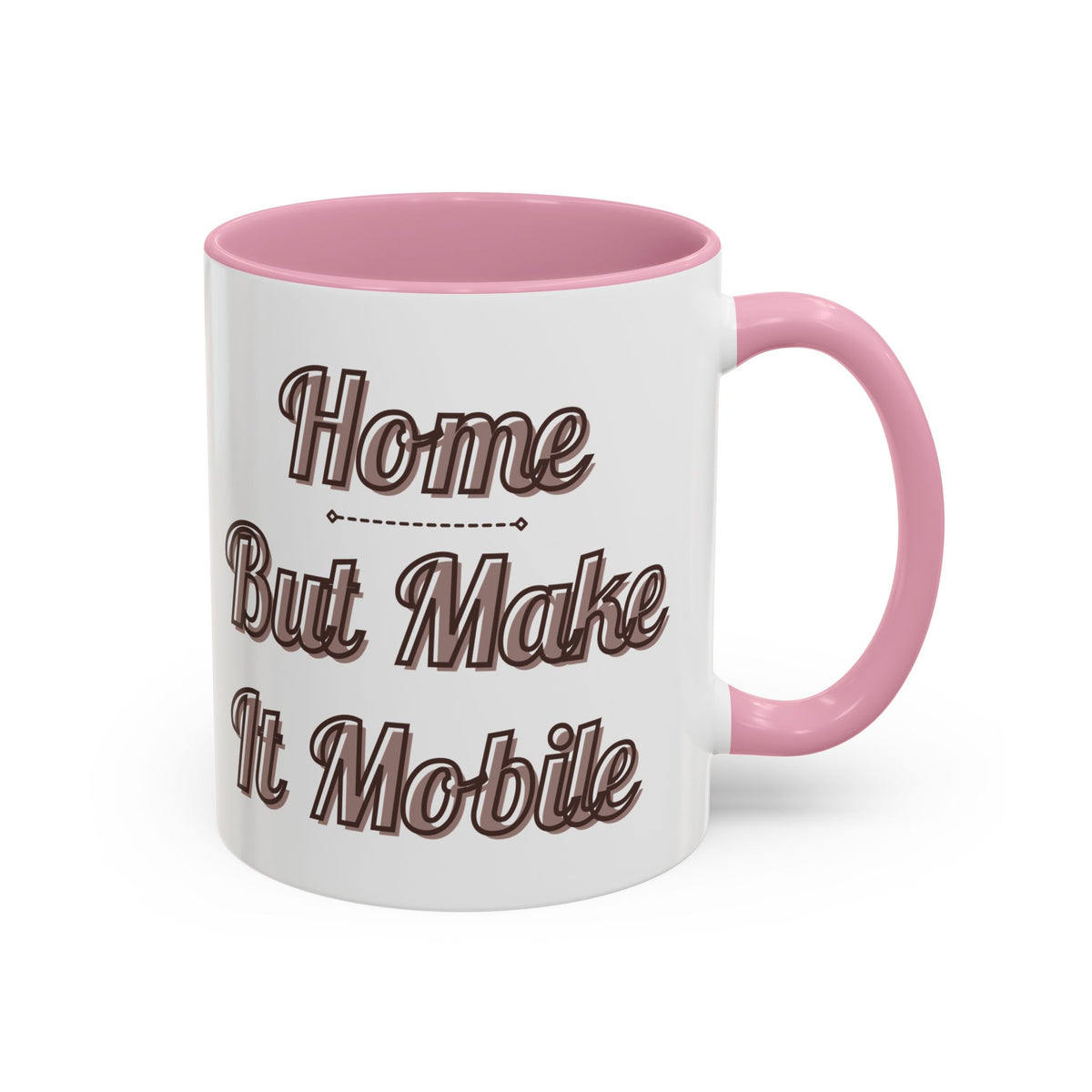 Modern Class A Motorhome "Home, But Mobile" Ceramic Mug — 11oz / 15oz