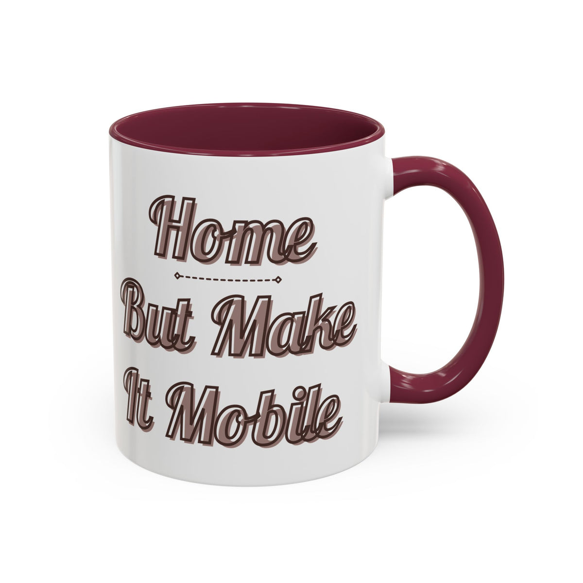 Modern Class A Motorhome "Home, But Mobile" Ceramic Mug — 11oz / 15oz