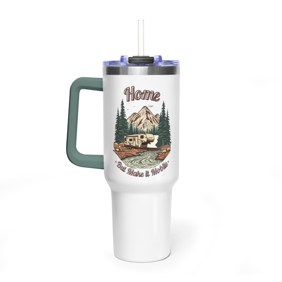 Modern 5th Wheel "Home, But Mobile" Tumbler — 40oz Stainless Steel