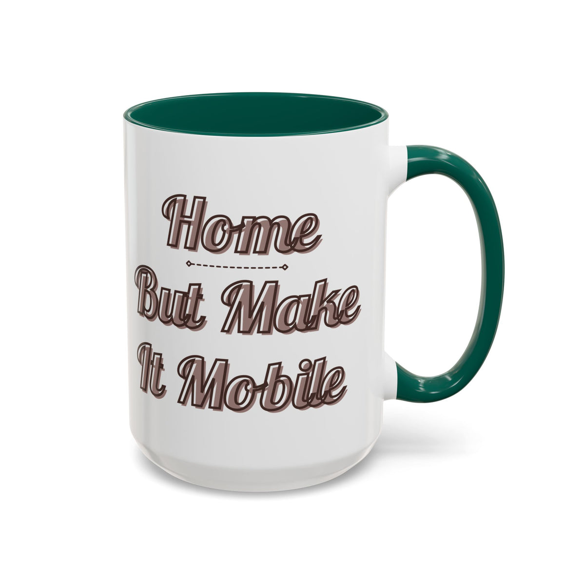 Modern Class C Motorhome "Home, But Mobile" Ceramic Mug — 11oz / 15oz