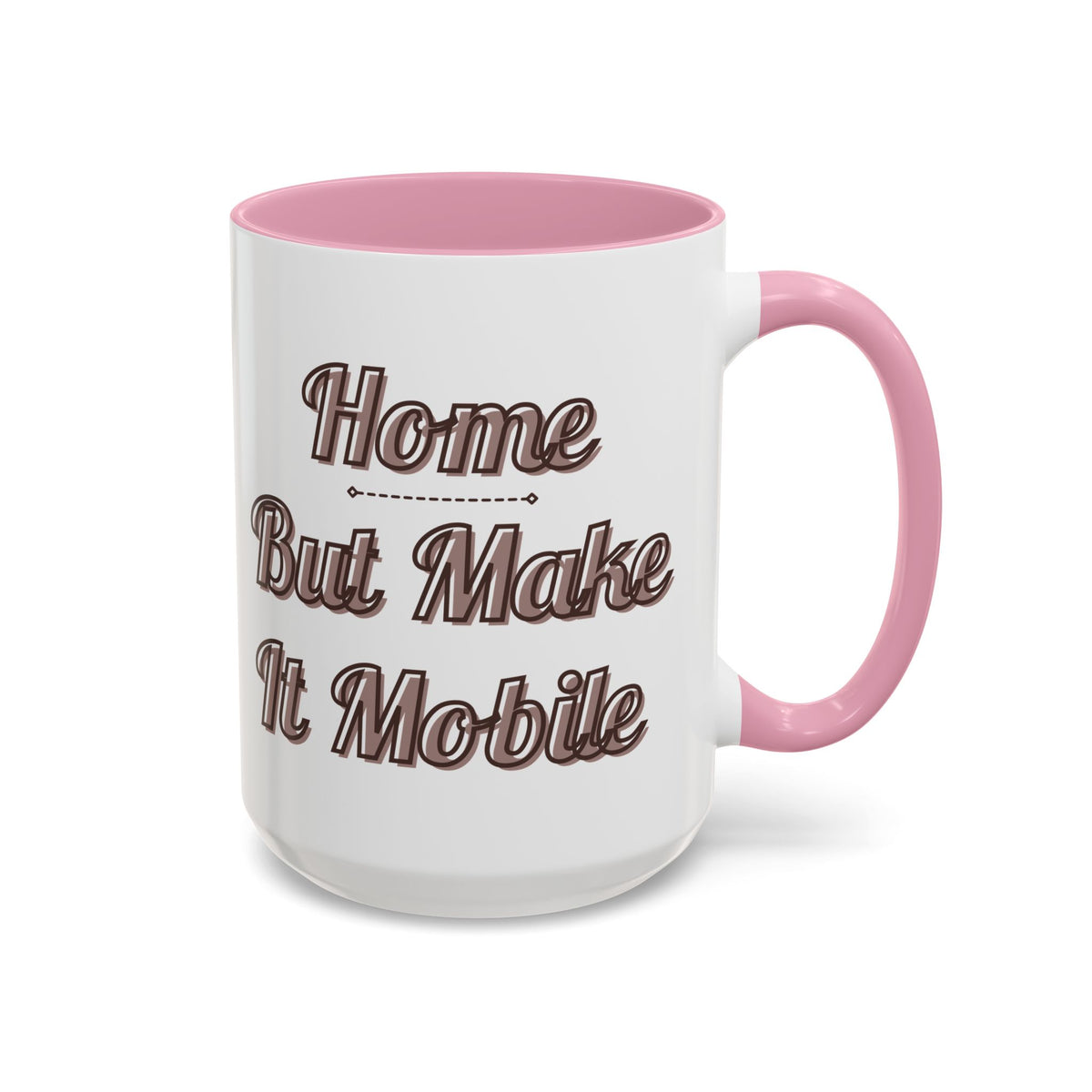 Silver Bullet Trailer "Home, But Mobile" Ceramic Mug — 11oz / 15oz