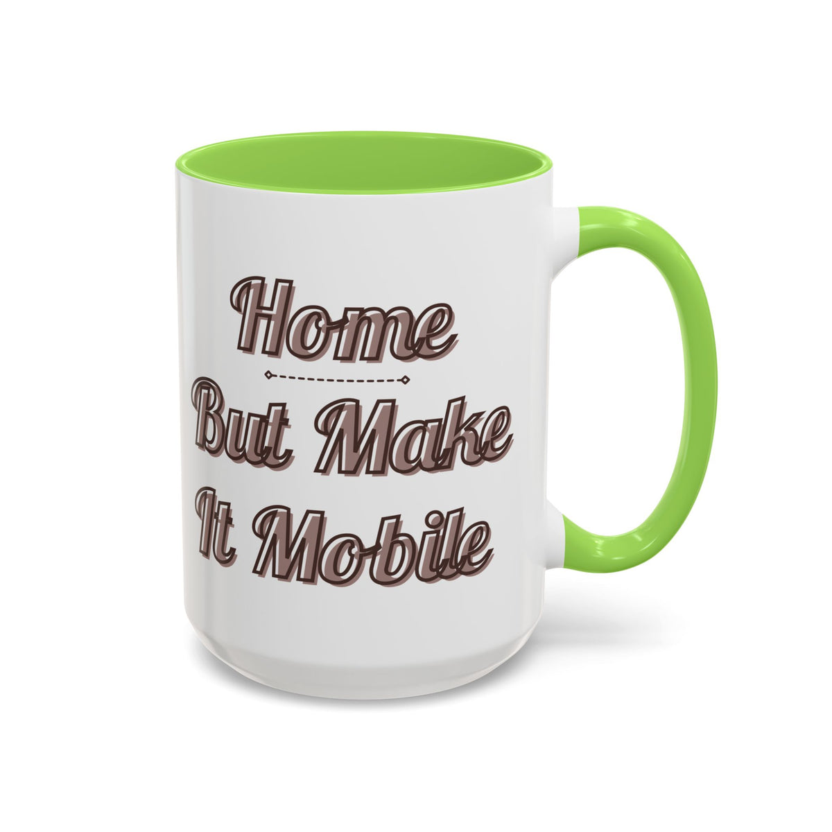 Modern Class A Motorhome "Home, But Mobile" Ceramic Mug — 11oz / 15oz