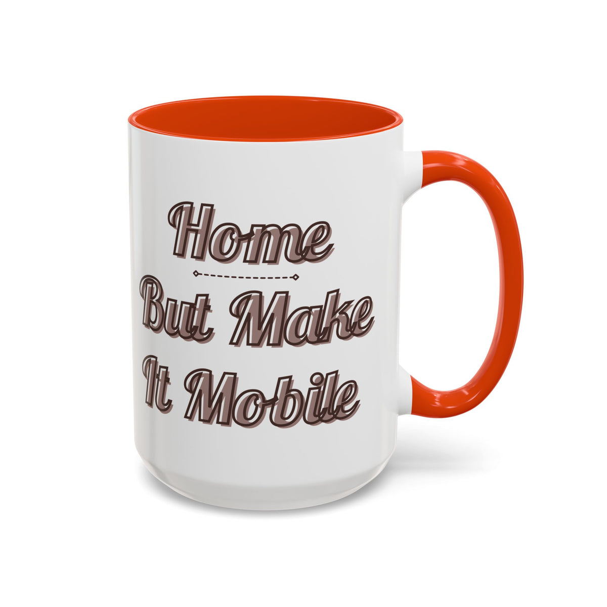 Silver Bullet Trailer "Home, But Mobile" Ceramic Mug — 11oz / 15oz
