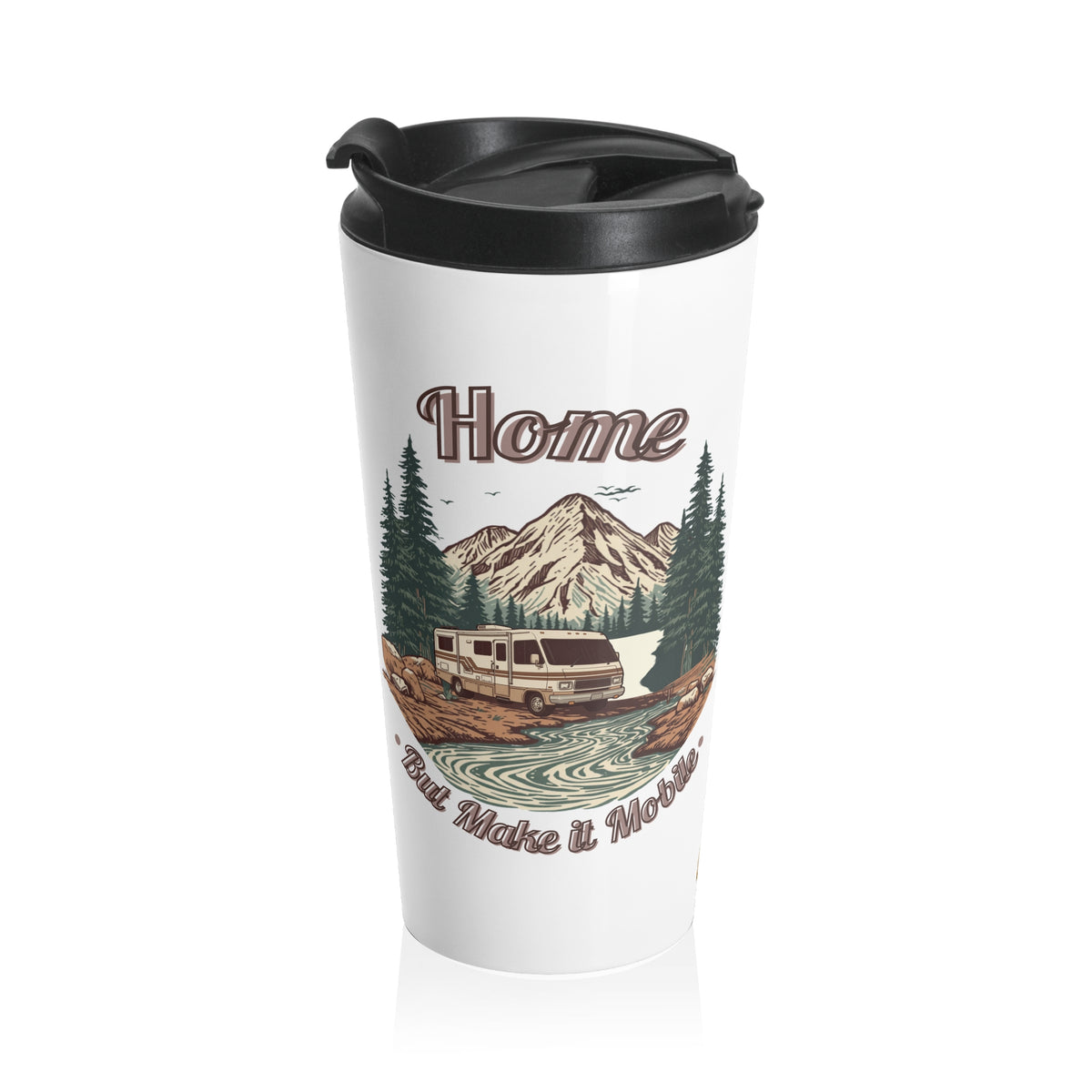 Vintage Class A Motorhome "Home, But Mobile" Travel Mug — 15oz Stainless Steel