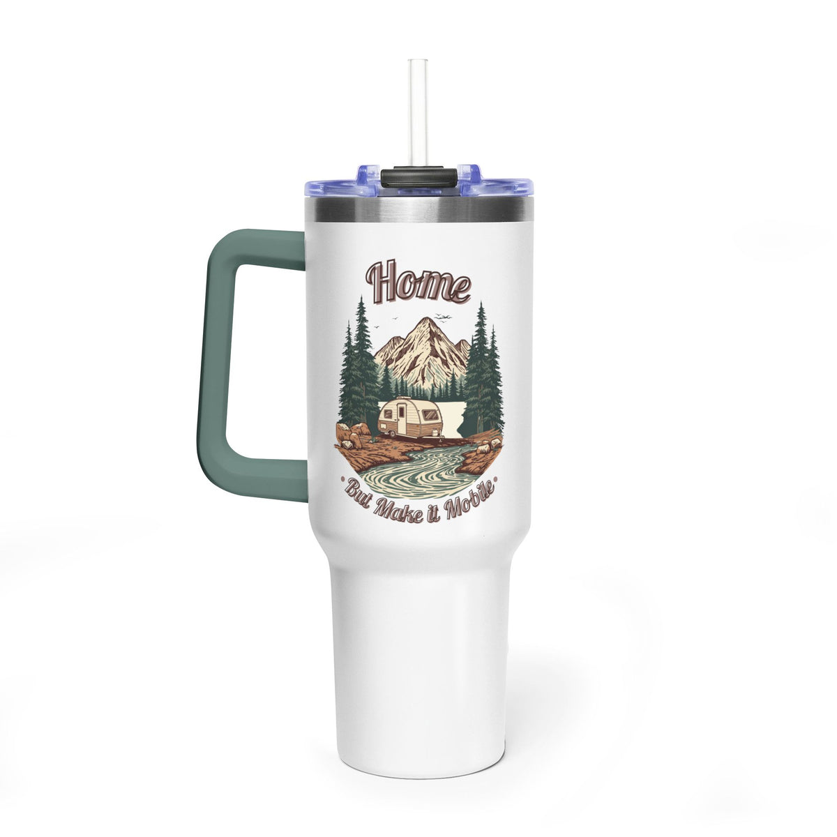 Teardrop Trailer "Home, But Mobile" Tumbler — 40oz Stainless Steel